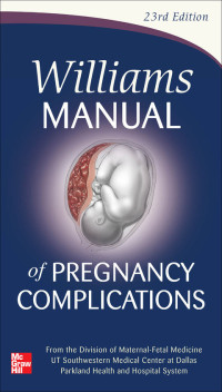 Image of WILLIAMS MANUAL OF PREGNANCY COMPLICATIONS